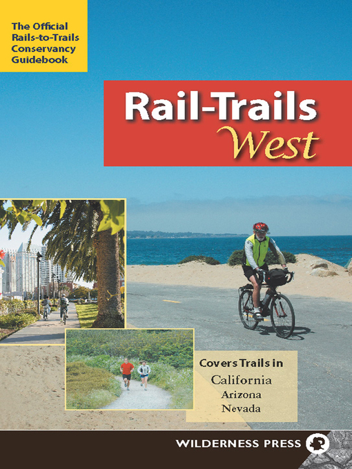 Title details for Rail-Trails West by Rails-to-Trails Conservancy - Available